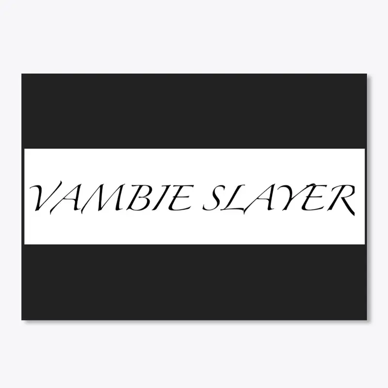 Vambie Slayer