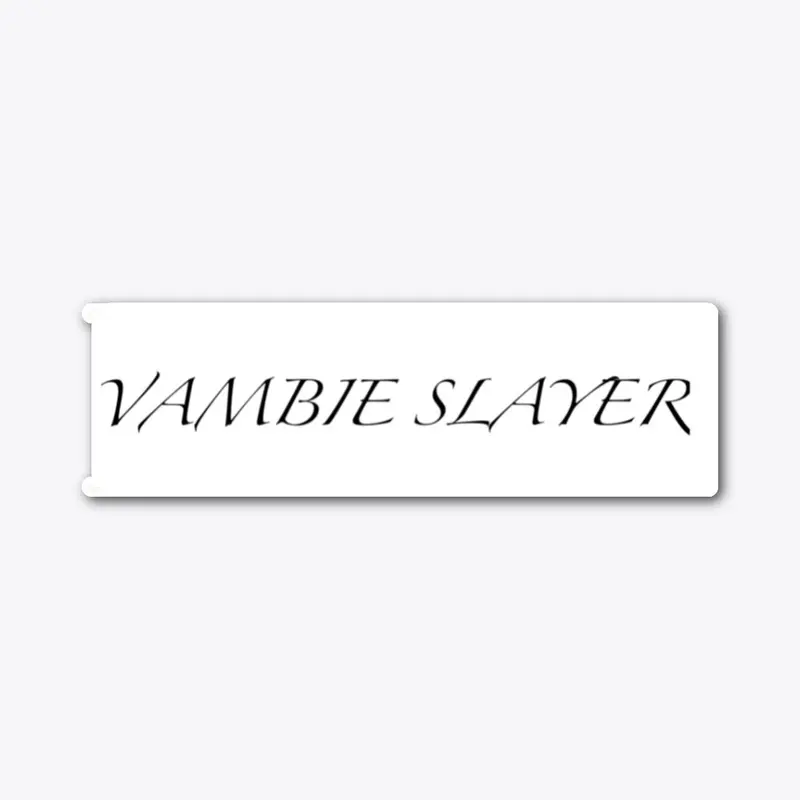 Vambie Slayer